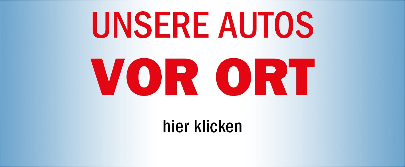 Schriftzug "Unsere Autos vor Ort" hier klicken
